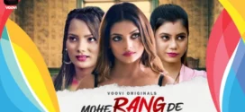Mohe Rang De (2024) S01E03T04 Voovi Hindi Web Series WEB-DL H264 AAC 1080p 720p Download