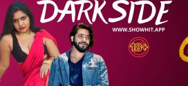 Dark Side (2024) Uncut ShowHit Originals Short Film 720p HDRip H264 AAC 400MB Download