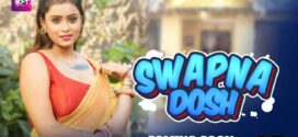 Swapnadosh (2024) S01E04T05 Battameez Hindi Web Series WEB-DL H264 AAC 1080p 720p Download