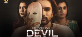 Devil Part-1 (2024) S01 Ullu Hindi Originals Web Series HDRip H264 AAC 1080p 720p Download