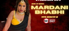 Mardani Bhabhi (2024) Uncut NeonX Originals Short Film 720p HDRip H264 AAC 300MB Download
